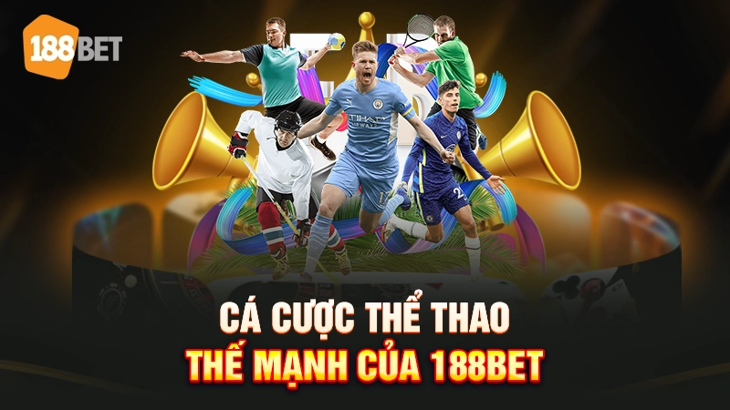 Cá cược thể thao 188BET