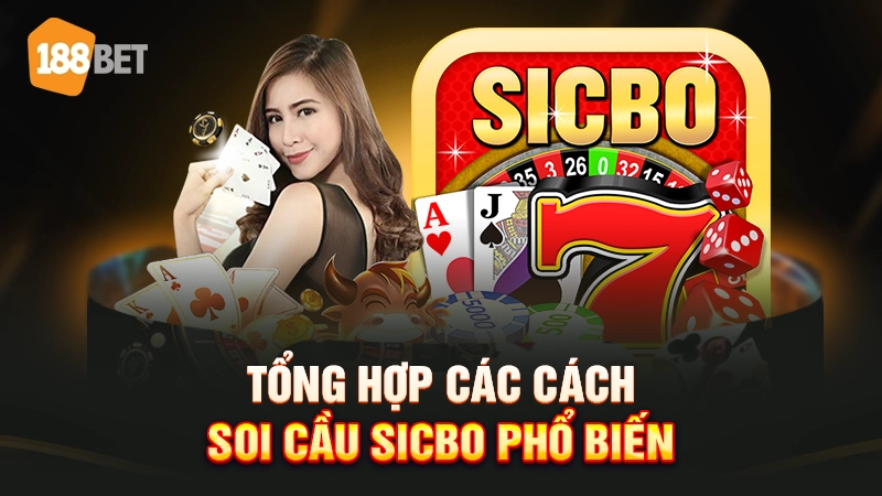 Các cách soi cầu sicbo