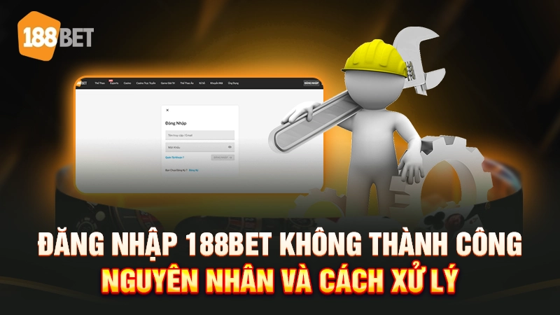 Đăng nhập 188bet không thành công