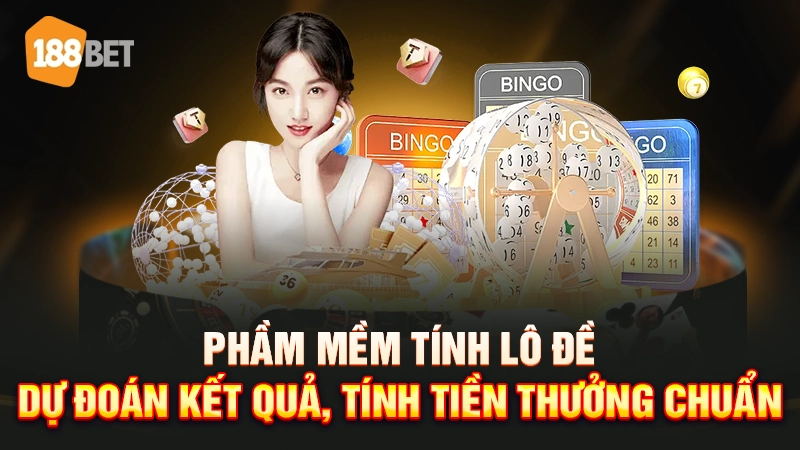 Phần mềm tính lô đề