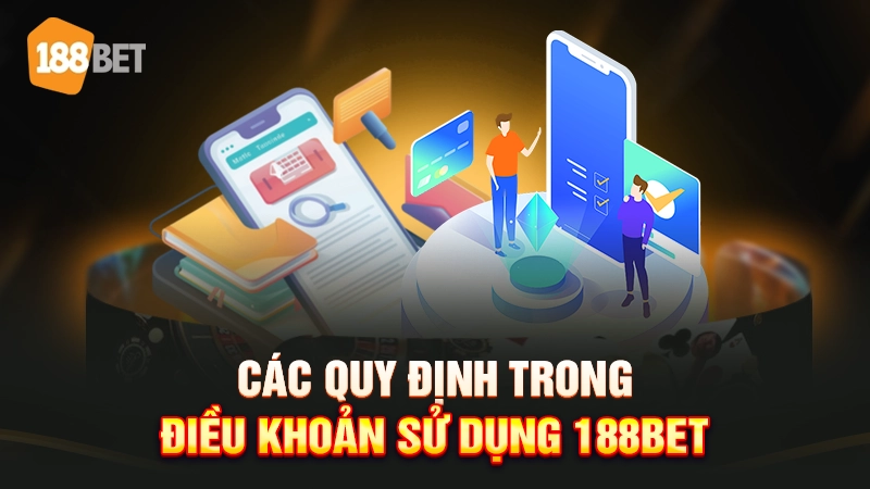 Các quy định trong điều khoản dịch vụ 188BET