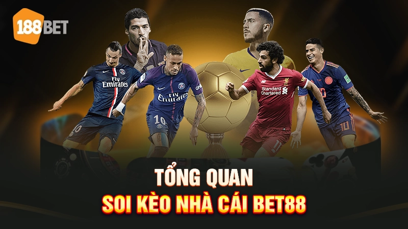 Tổng quan soi kèo nhà cái Bet88